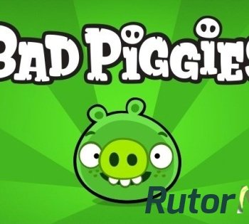 Скачать игру Android Bad Piggies / Bad Piggies HD v1.2.0 - 1.5.2 + Mod через торрент на rutor