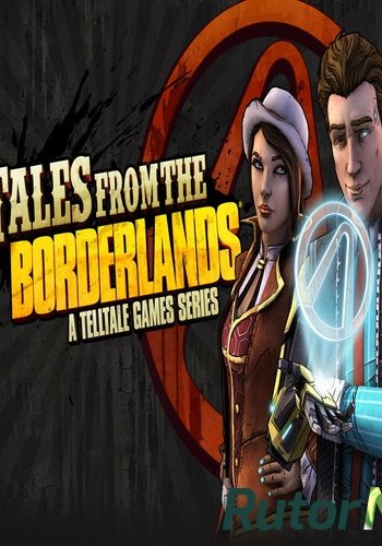 Скачать игру Android Tales from the Borderlands v1.21 через торрент на rutor