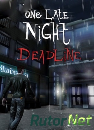 Скачать игру One Late Night: Deadline (2014) En (1.0b0.92) Repack RELOADED через торрент на rutor