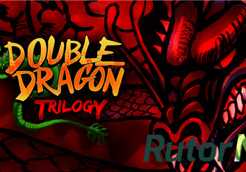 Скачать игру Double Dragon: Trilogy (2015) PC | Лицензия через торрент на rutor