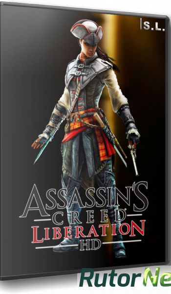 Скачать игру Assassin's Creed: Liberation HD - Digital Edition v1.0 + 4 DLC (2014) PC | RePack by SeregA-Lus через торрент на rutor