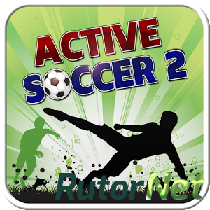 Скачать игру Active Soccer 2 (2015) Android через торрент на rutor