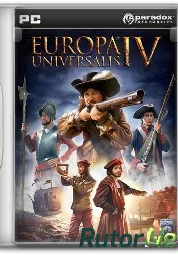 Скачать игру Europa Universalis IV (2013) PC | Steam-Rip от Let'sPlay через торрент на rutor