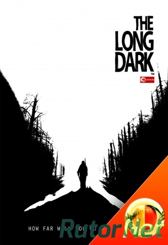 Скачать игру The Long Dark v 200 (2015) PC l RePack by Mabrikos через торрент на rutor