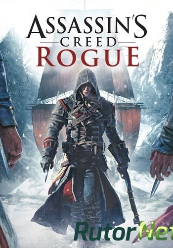 Скачать игру Assassin's Creed: Rogue (2015) PC | Лицензия через торрент на rutor