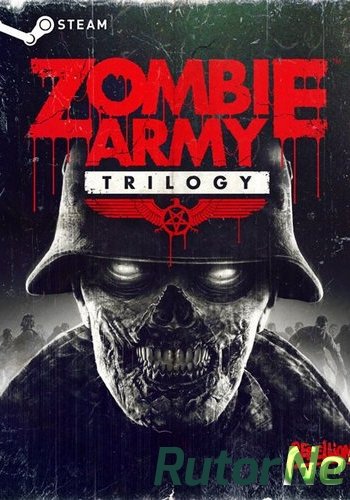 Скачать игру Zombie Army: Trilogy (2015) PC | Steam-Rip от DWORD через торрент на rutor