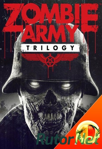 Скачать игру Zombie Army: Trilogy (2015) PC | RePack от Mabrikos через торрент на rutor