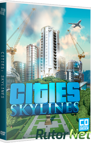 Скачать игру Cities: Skylines - Deluxe Edition (2015) PC | RePack от xatab через торрент на rutor