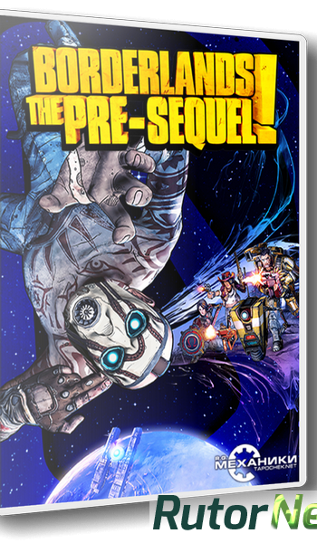 Скачать игру Borderlands: The Pre-Sequel v 1.0.4 + 5 DLC (2014) PC | RePack by SeregA-Lus через торрент на rutor