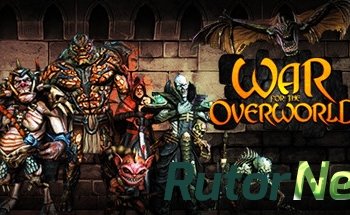 Скачать игру War for the Overworld v 1.0.0.1 (2015) PC | RePack от FitGirl через торрент на rutor