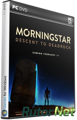 Скачать игру Morningstar: Descent to Deadrock (2015) PC | RePack от Let'sPlay через торрент на rutor