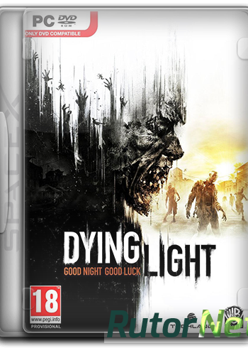 Скачать игру Dying Light v 1.5.1 + DLCs (2015) PC | RePack от SpaceX через торрент на rutor