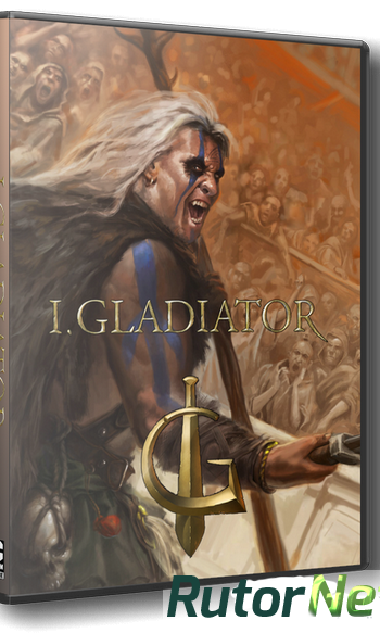 Скачать игру I, Gladiator (2015) PC | RePack от xGhost через торрент на rutor