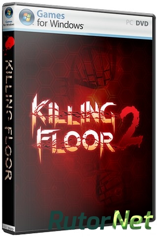 Скачать игру Killing Floor 2 Beta 1002 | Early Access (2015) PC | RePack от Let'sPlay через торрент на rutor