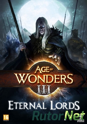 Скачать игру Age of Wonders 3: Eternal Lords Expansion (2015) PC | Лицензия через торрент на rutor