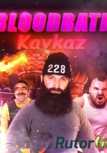 Скачать игру Bloodbath Kavkaz (2015) PC | RePack от FitGirl через торрент на rutor