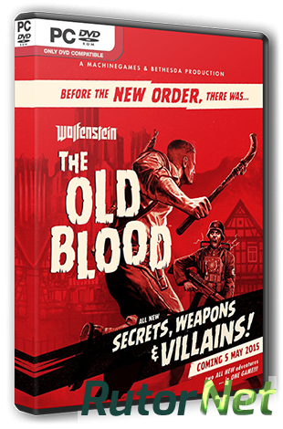 Скачать игру Wolfenstein: The Old Blood (2015) PC | RePack от R.G. Steamgames через торрент на rutor