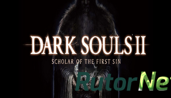 Скачать игру Dark Souls II: Scholar of the First Sin v 1.02 r 2.02 (2015) PC | Патч через торрент на rutor