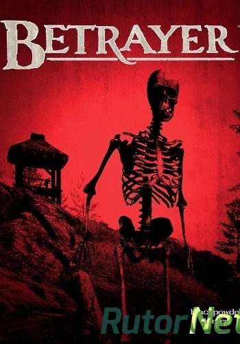 Скачать игру Betrayer (Blackpowder Games) (RUS/ENG/MULTi7) от PROPHET через торрент на rutor