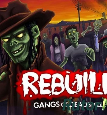 Скачать игру Rebuild 3: Gangs of Deadsville / Перестройка 3 P ENG / ENG (2014) (0.70.2) через торрент на rutor