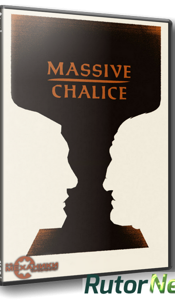 Скачать игру MASSIVE CHALICE от R.G. Механики через торрент на rutor