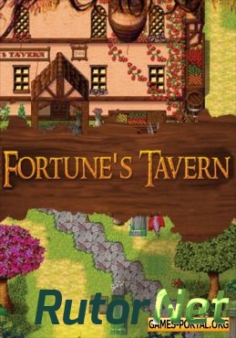 Скачать игру Fortune's Tavern RePack 2015|Eng через торрент на rutor