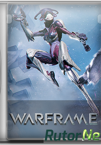 Скачать игру Warframe 17.0 (2013) PC | Repack | Online-only через торрент на rutor