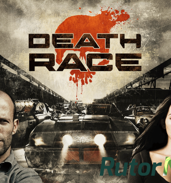 Скачать игру Death Race: Игра! (2015) Android через торрент на rutor