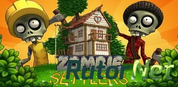 Скачать игру Zombie Settlers (2015) Android через торрент на rutor