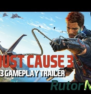 Скачать игру Just Cause 3 (2015) HD 1080p | Gameplay через торрент на rutor