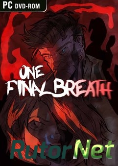 Скачать игру One Final Breath: Episode One 2015|Eng через торрент на rutor