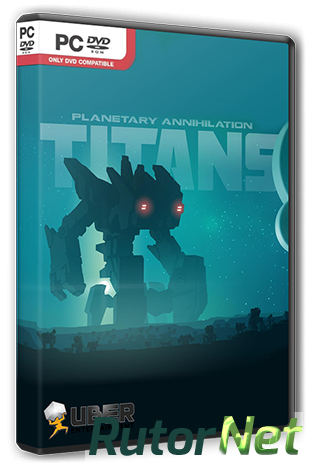 Скачать игру Planetary Annihilation: TITANS (2015) PC | Лицензия через торрент на rutor