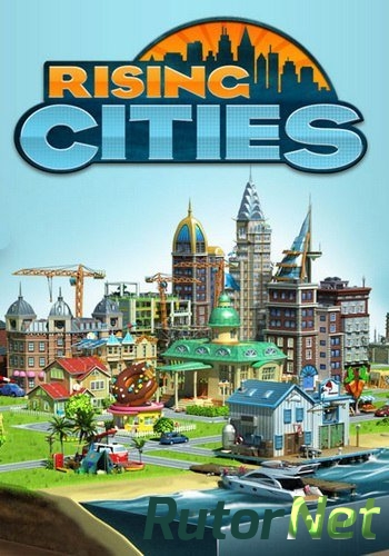 Скачать игру Rising Cities 28.01.16 (Bigpoint) (RUS) L через торрент на rutor