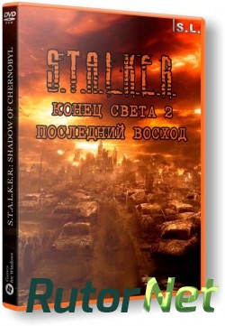 Скачать игру S.T.A.L.K.E.R.: Shadow of Chernobyl - Конец Света 2: Последний Восход 2015, RUS, Repack от SeregA-Lus через торрент на rutor