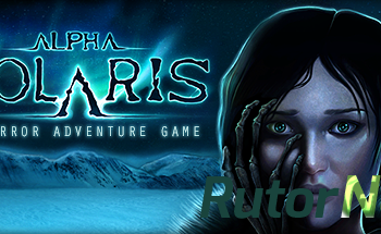 Скачать игру Alpha Polaris: A Horror Adventure Game - Steam Edition (2015) PC | Лицензия через торрент на rutor