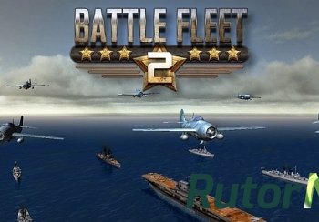 Скачать игру Battle Fleet 2 2014|Rus|Eng через торрент на rutor