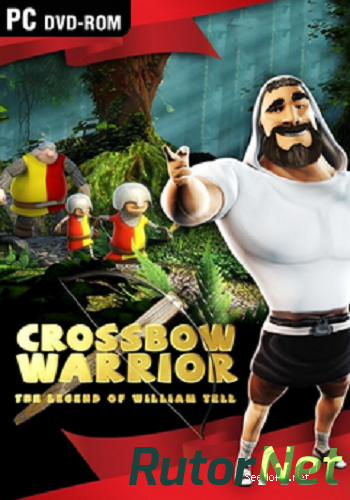 Скачать игру Crossbow Warrior - The Legend of William Tell 2015, ENG, L CODEX через торрент на rutor