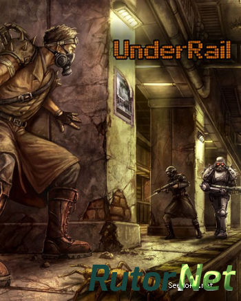 Скачать игру UnderRail 2015, ENG, L SKIDROW через торрент на rutor