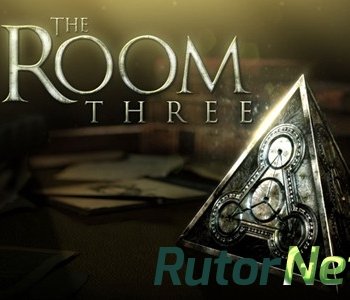 Скачать игру The Room Three (2015) Android через торрент на rutor