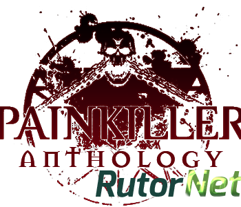 Скачать игру Painkiller Anthology (RUS|ENG) RePack от R.G. Механики через торрент на rutor