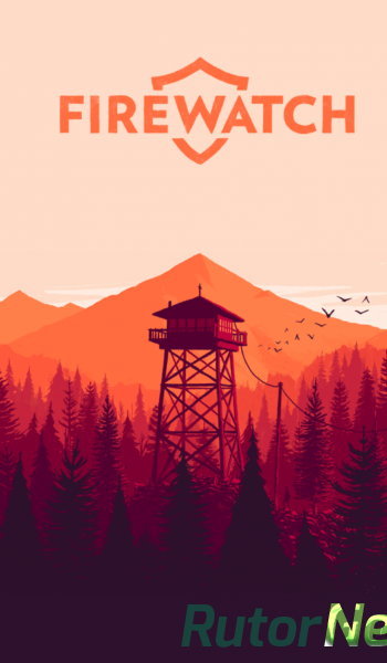 Скачать игру Firewatch Update 8 (2016) PC | RePack от xatab через торрент на rutor