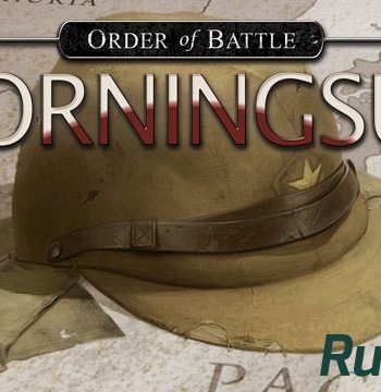 Скачать игру Order of Battle: Morning Sun 2015|Eng|Multi4 через торрент на rutor