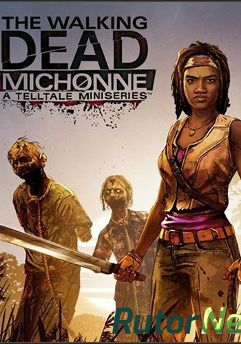 Скачать игру The Walking Dead: Michonne - Episode 1 (2016) PC | RePack от R.G. Catalyst через торрент на rutor