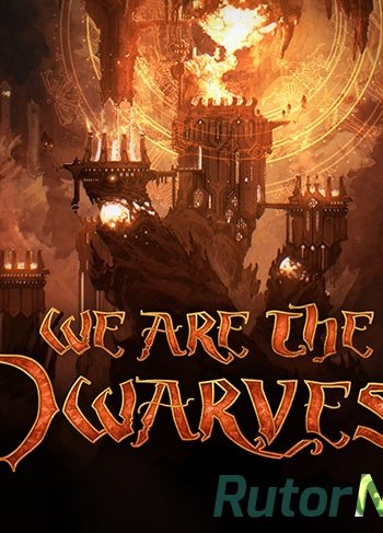 Скачать игру We Are The Dwarves (2016) PC | RePack от FitGirl через торрент на rutor