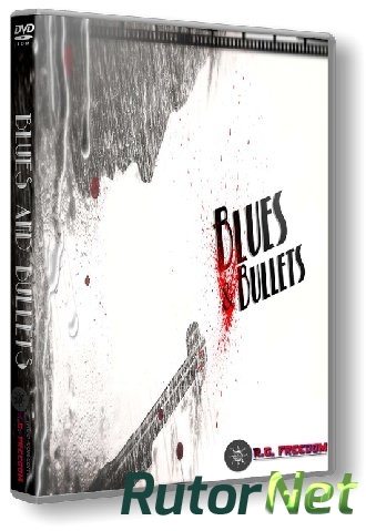 Скачать игру Blues and Bullets - Episode 1-2 (2015) PC | RePack от R.G. Freedom через торрент на rutor