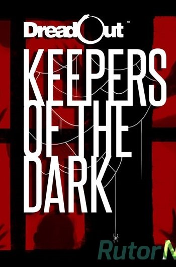 Скачать игру DreadOut: Keepers of The Dark (Digital Happiness) (ENG) Р - FLT через торрент на rutor