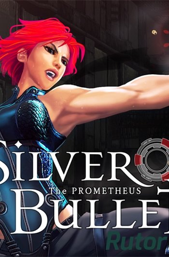 Скачать игру Silver Bullet: Prometheus (2016) PC | Лицензия через торрент на rutor