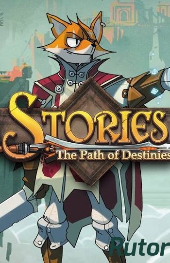 Скачать игру Stories: The Path of Destinies (2016) PC | RePack от TorrMen через торрент на rutor