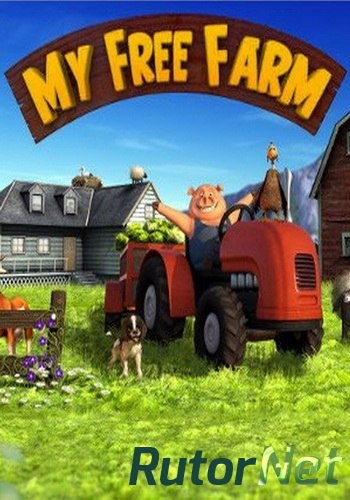 Скачать игру My Free Farm (Upjers) (RUS) L через торрент на rutor