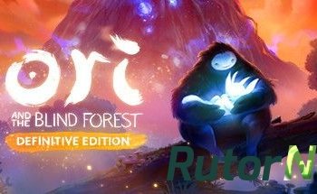 Скачать игру Ori and the Blind Forest: Definitive Edition (2016) PC | Лицензия через торрент на rutor